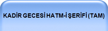 KADR GECES HATM- ERF (TAM)